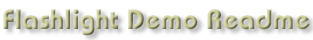 Flashlight Demo Readme